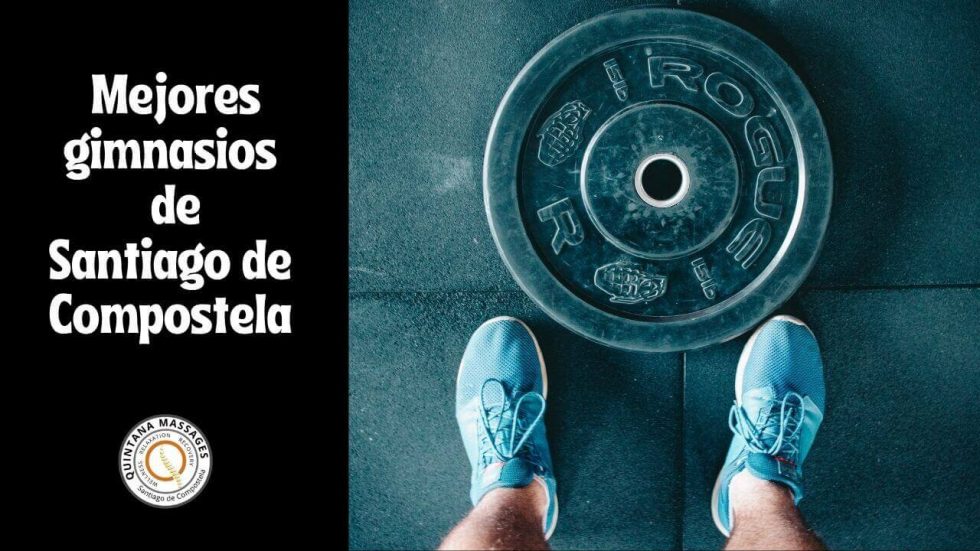 Gimnasios en Santiago de Compostela Quintana Massages Gimnasios en Santiago de Compostela Quintana Massages