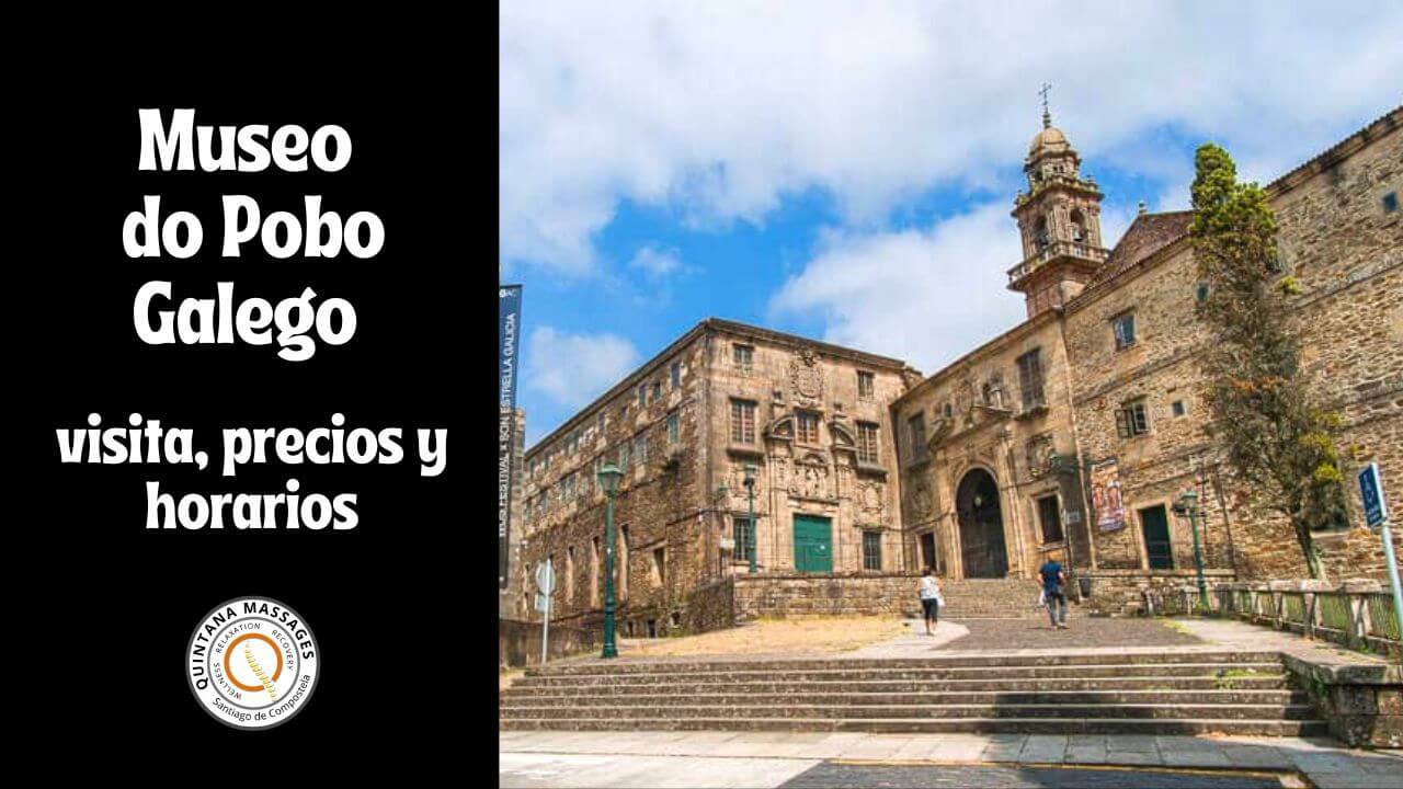 Museo de Pobo Galego: un museo de Santiago para conocer Galicia